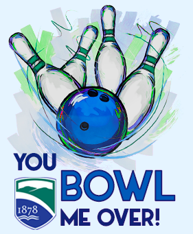 bowling graphic text reads: You Bowl Me Over!
