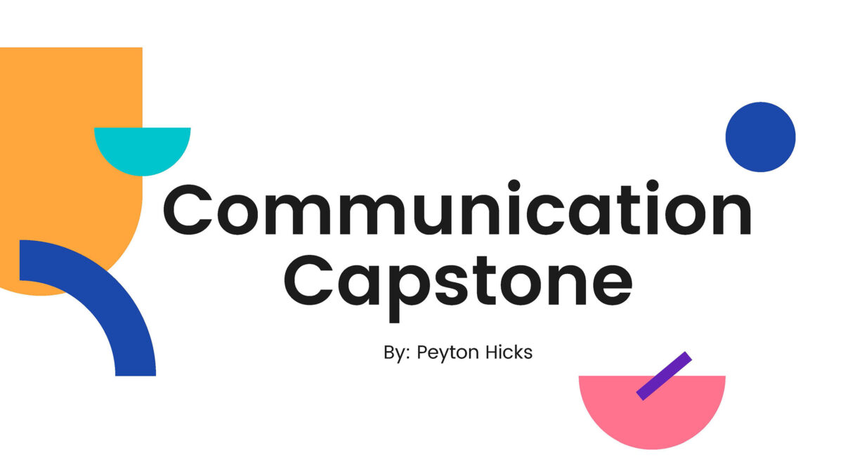 intro slide from a communication student's capstone presentation