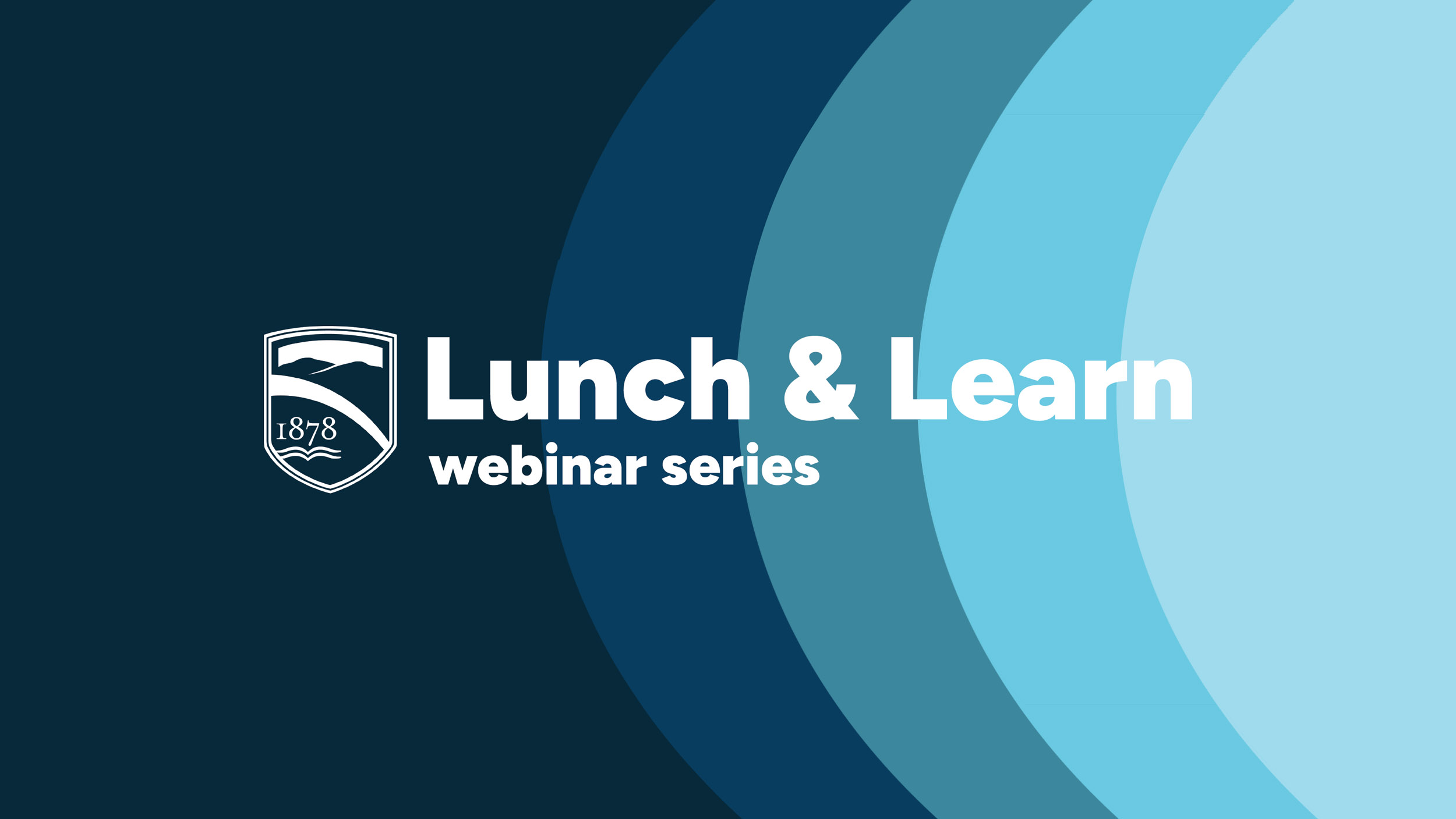 decorative image that has the college shield and says "Lunch & Learn webinar series"